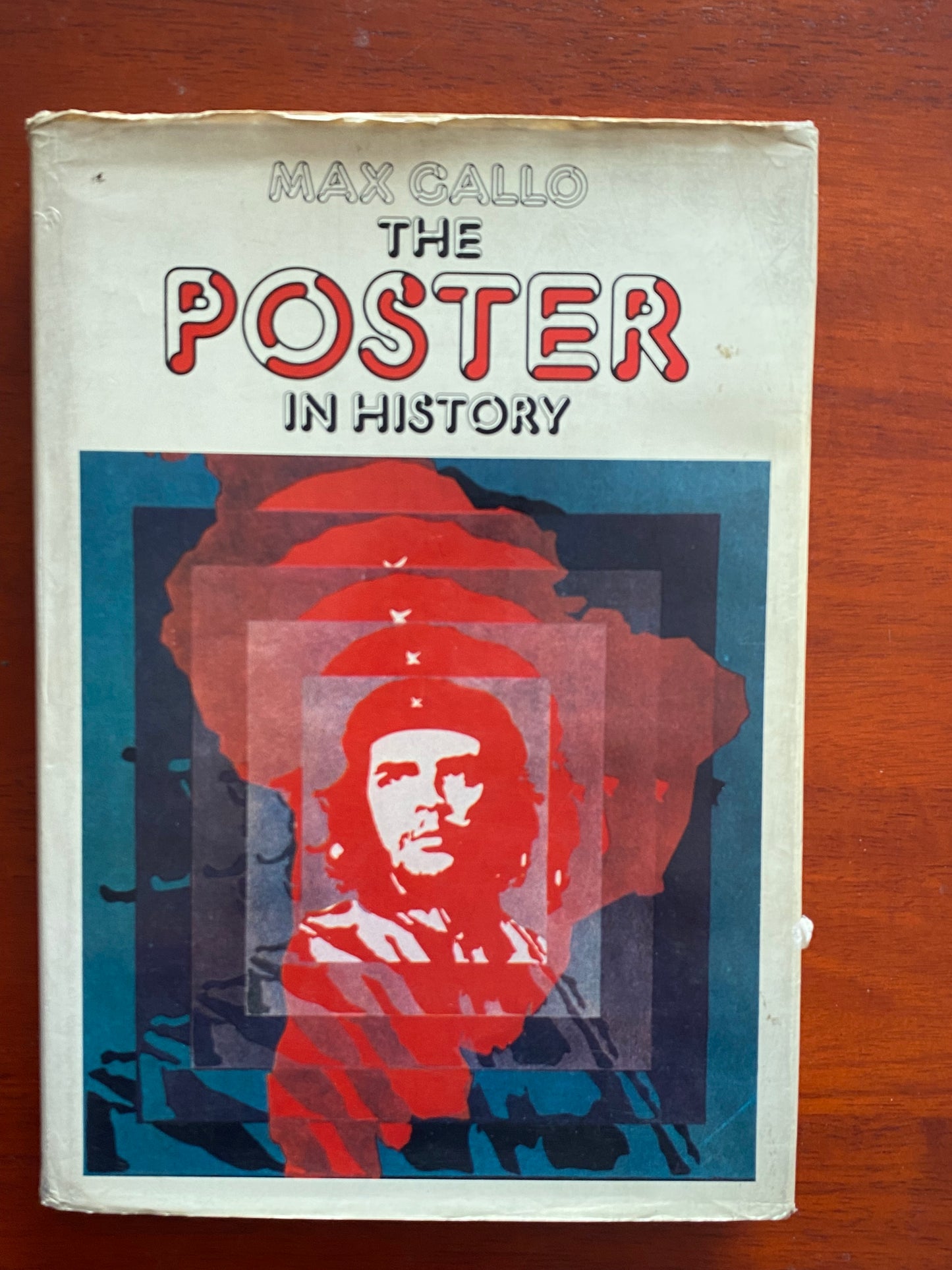 THE POSTER IN HISTORY by MAX CALLO